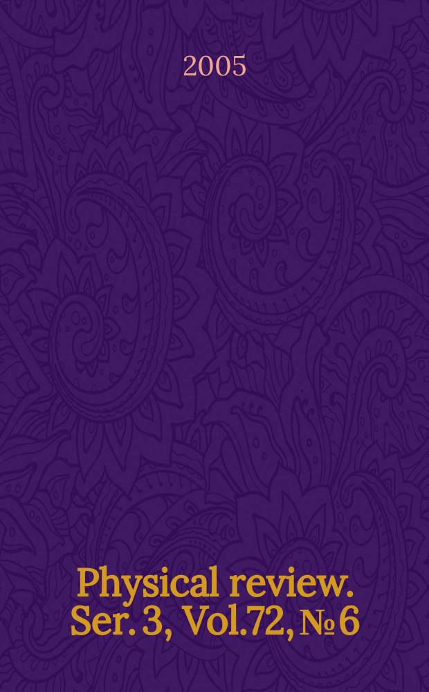 Physical review. Ser. 3, Vol.72, №6