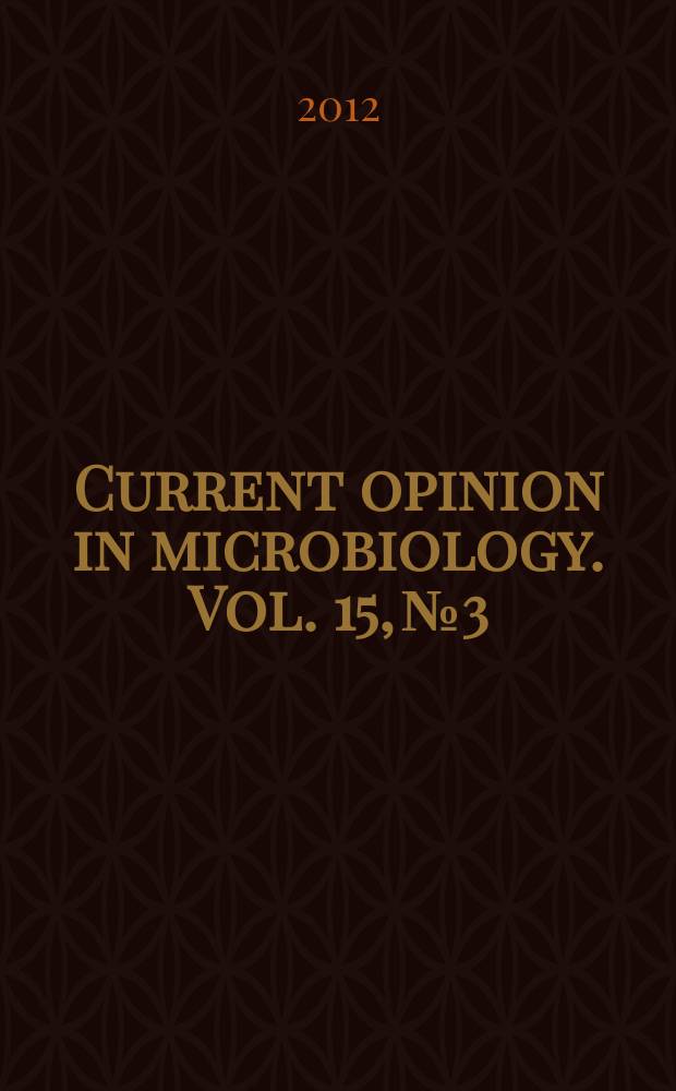 Current opinion in microbiology. Vol. 15, № 3