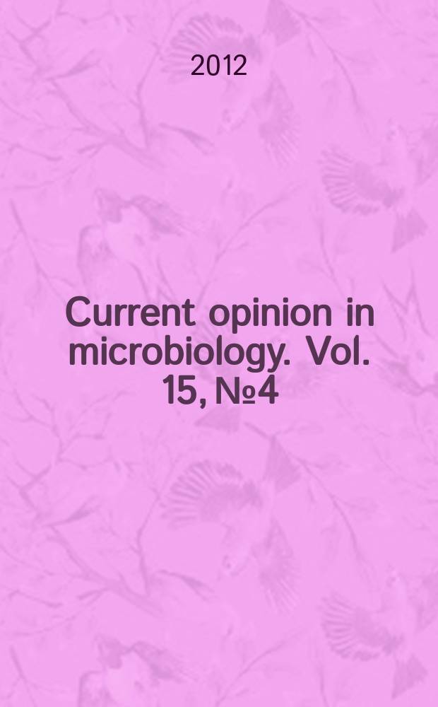 Current opinion in microbiology. Vol. 15, № 4