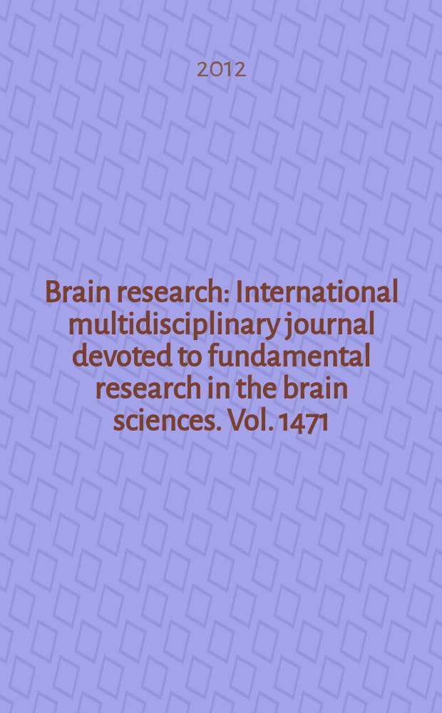 Brain research : International multidisciplinary journal devoted to fundamental research in the brain sciences. Vol. 1471