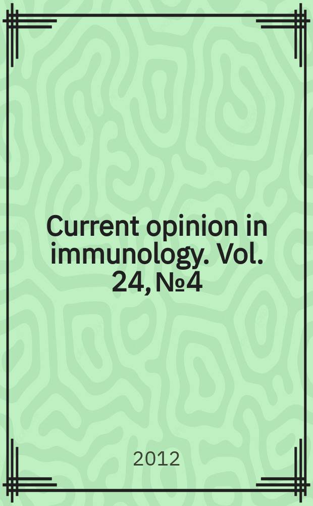 Current opinion in immunology. Vol. 24, № 4