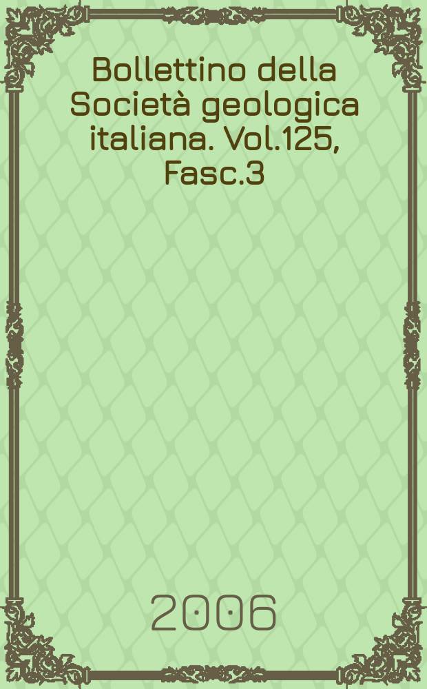Bollettino della Società geologica italiana. Vol.125, Fasc.3