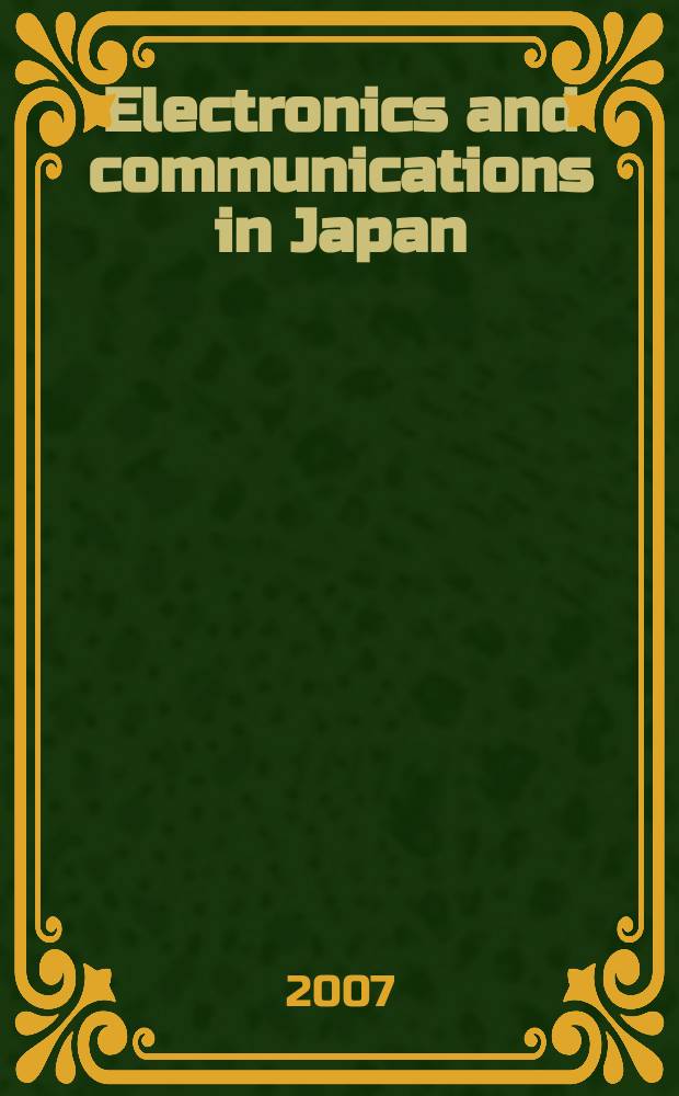 Electronics and communications in Japan : A transl. of Denshi Tsushin Gakkai Ronbunshi (Transactions of the Inst. of electronics a. communication engineers of Japan). Vol.90, №2