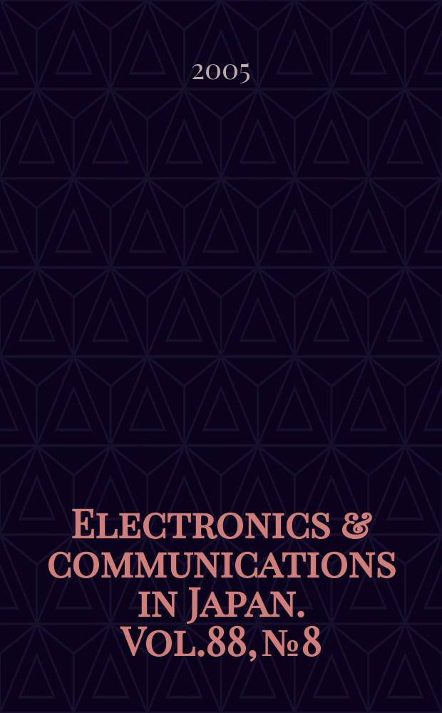 Electronics & communications in Japan. Vol.88, №8