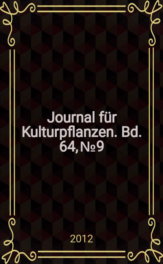 Journal für Kulturpflanzen. Bd. 64, № 9