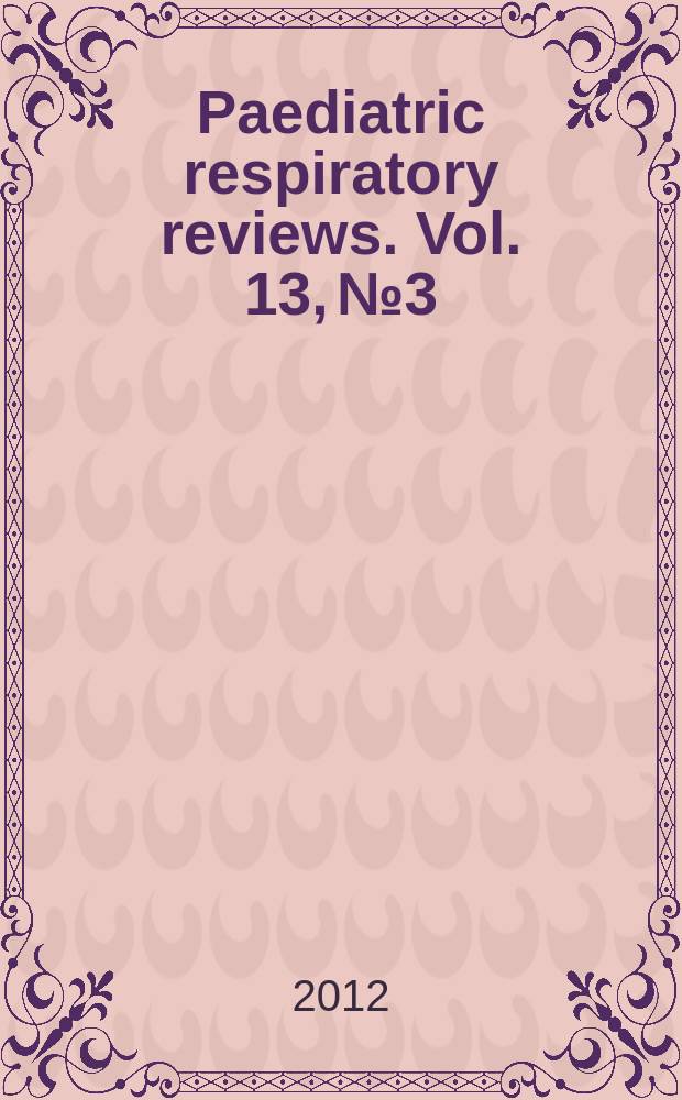 Paediatric respiratory reviews. Vol. 13, № 3