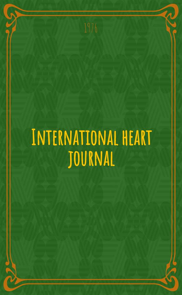 International heart journal : [Form. Japanese heart journal]. Vol.17, № 5