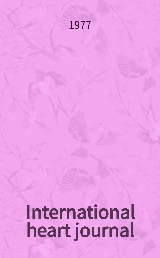 International heart journal : [Form. Japanese heart journal]. Vol.18, № 5