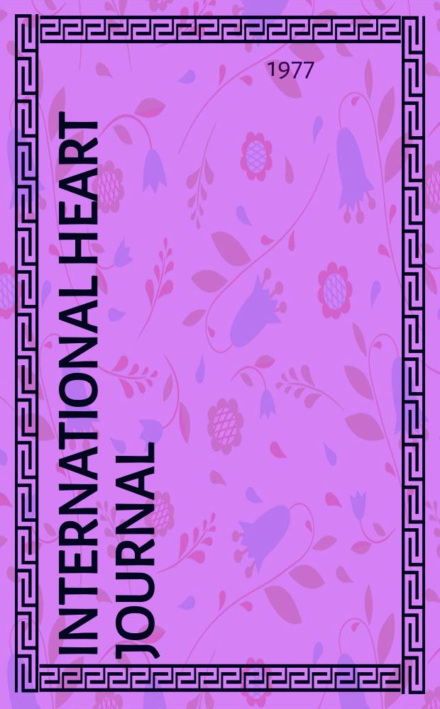 International heart journal : [Form. Japanese heart journal]. Vol.18, № 6