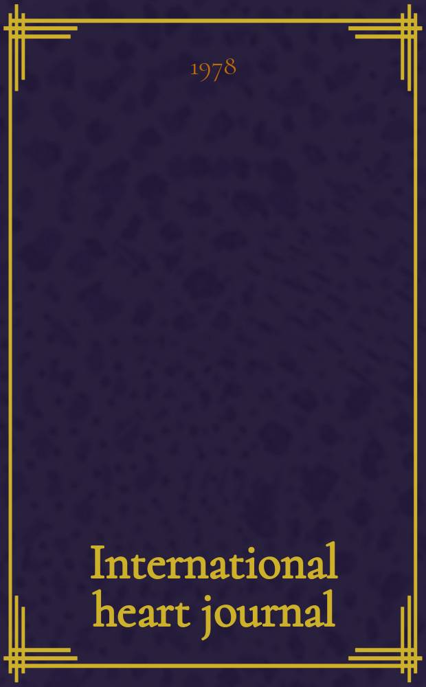 International heart journal : [Form. Japanese heart journal]. Vol.19, № 6