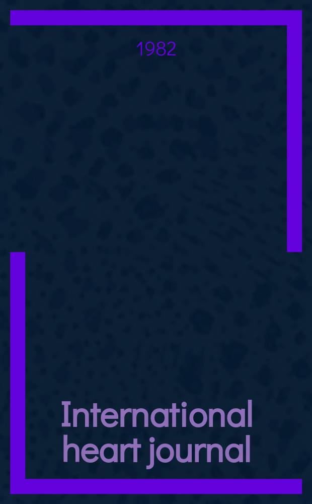 International heart journal : [Form. Japanese heart journal]. Vol.23, № 5