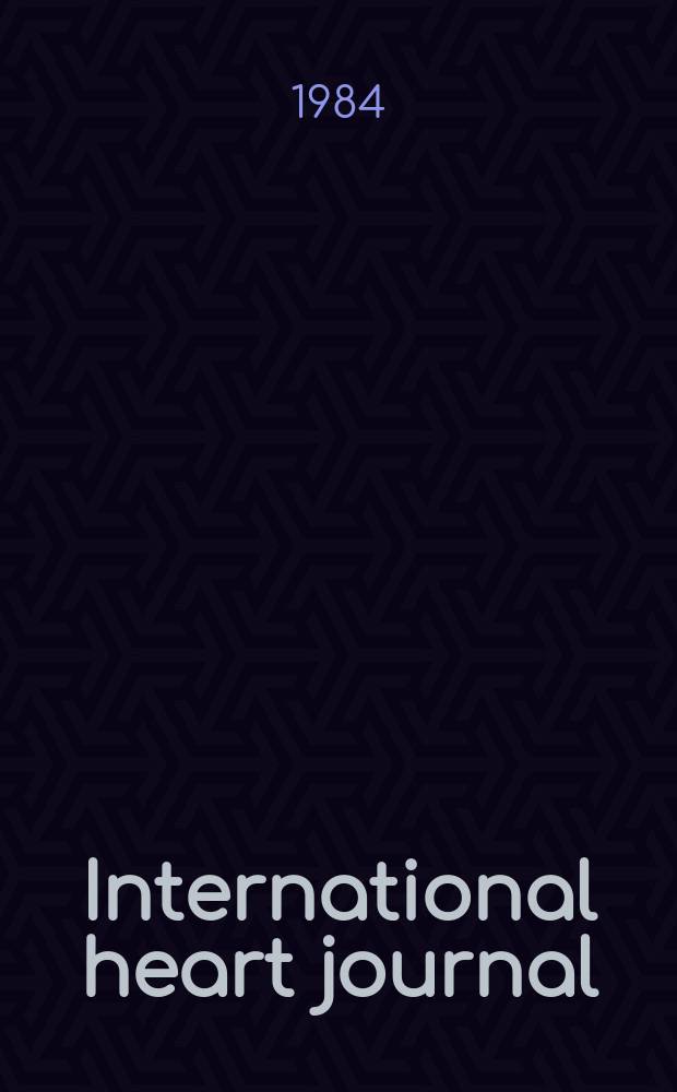 International heart journal : [Form. Japanese heart journal]. Vol.25, № 3
