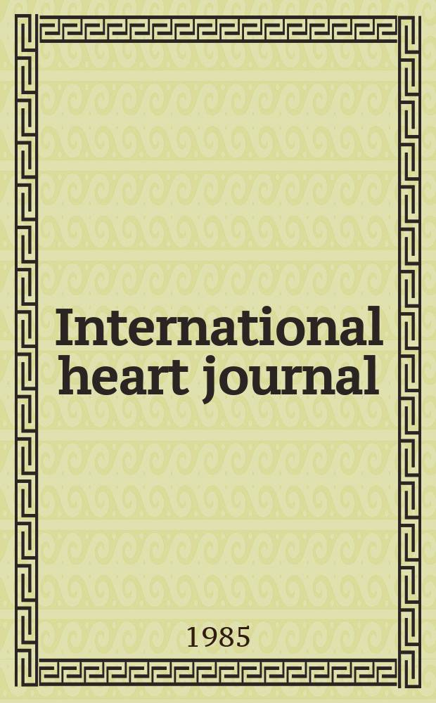 International heart journal : [Form. Japanese heart journal]. Vol.26, № 3