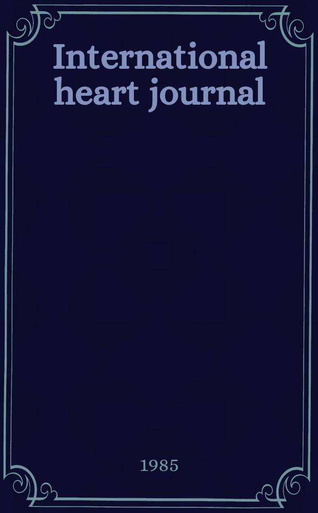 International heart journal : [Form. Japanese heart journal]. Vol.26, № 5