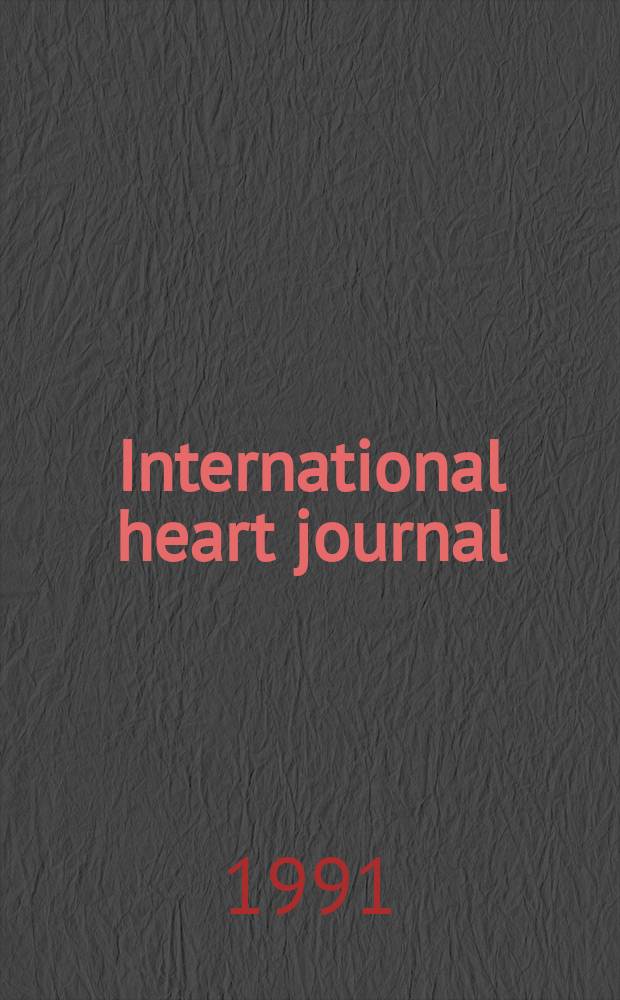 International heart journal : [Form. Japanese heart journal]. Vol.32, № 1