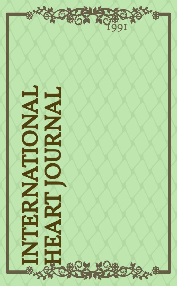 International heart journal : [Form. Japanese heart journal]. Vol.32, № 5