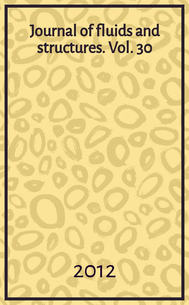 Journal of fluids and structures. Vol. 30