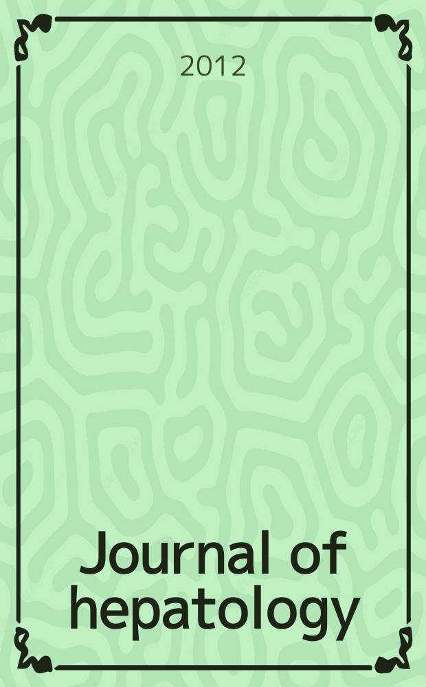 Journal of hepatology : The j. of the Europ. assoc. for the study of the liver. Vol. 57, № 2