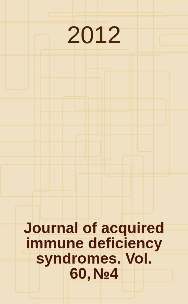 Journal of acquired immune deficiency syndromes. Vol. 60, № 4