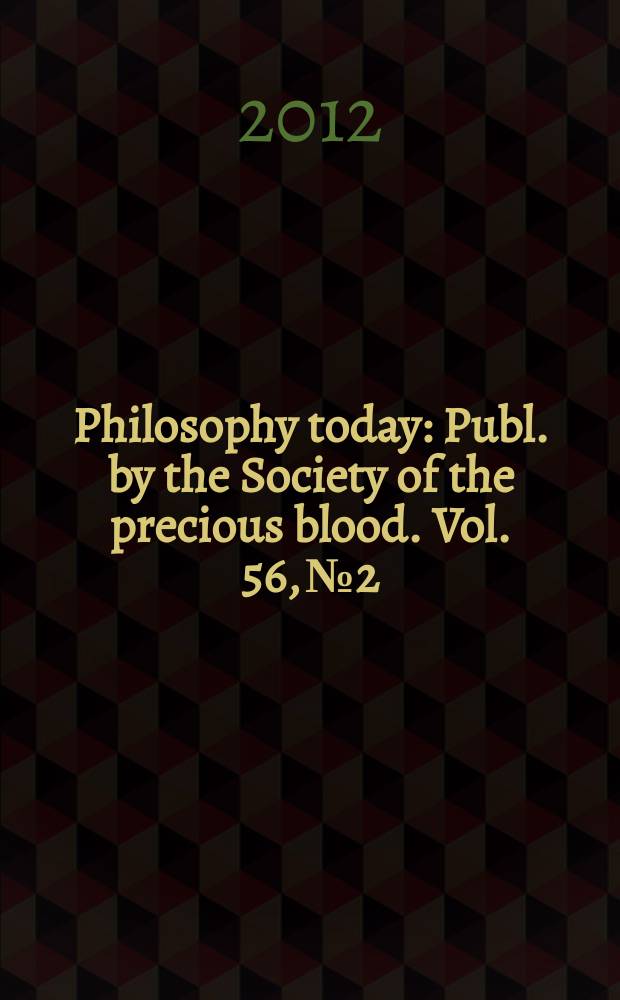 Philosophy today : Publ. by the Society of the precious blood. Vol. 56, № 2