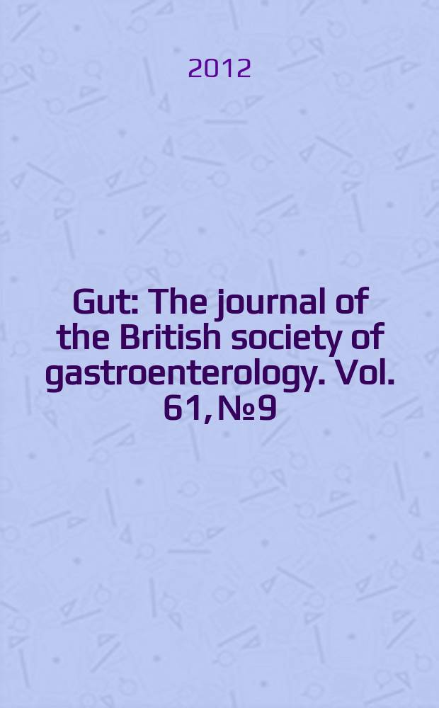 Gut : The journal of the British society of gastroenterology. Vol. 61, № 9