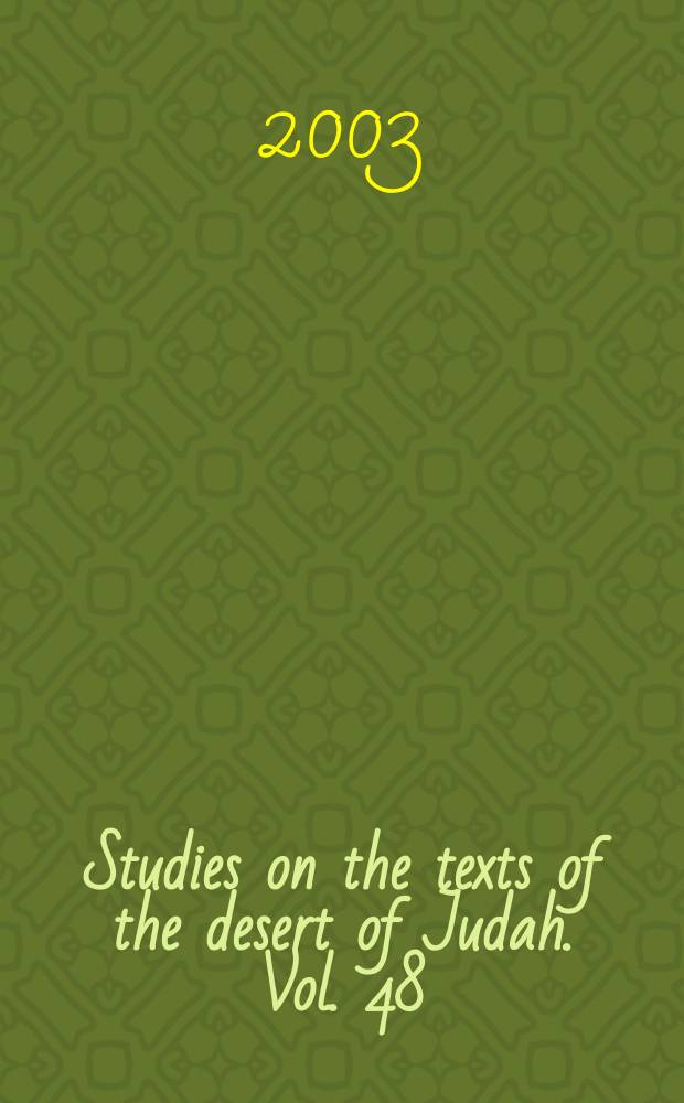 Studies on the texts of the desert of Judah. Vol. 48 : Liturgical perspectives: prayer and poetry in light of the Dead Sea scrolls = Литургические перспективы:Музыканты и поэты в свете Рукописей Мертвого моря