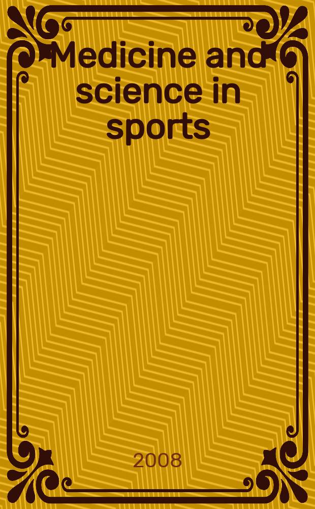Medicine and science in sports : Official journal of the American college of sports medicine. Vol. 40, № 3
