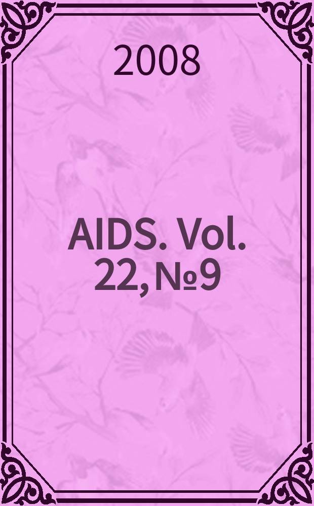 AIDS. Vol. 22, № 9