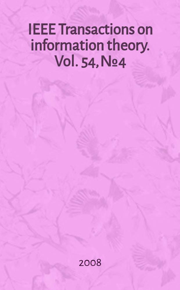 IEEE Transactions on information theory. Vol. 54, № 4