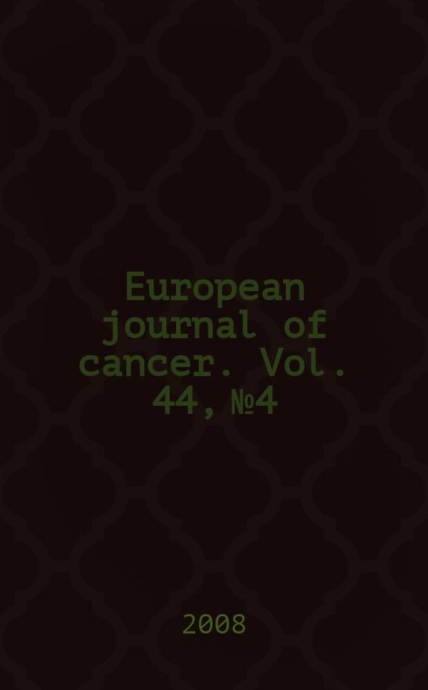 European journal of cancer. Vol. 44, № 4