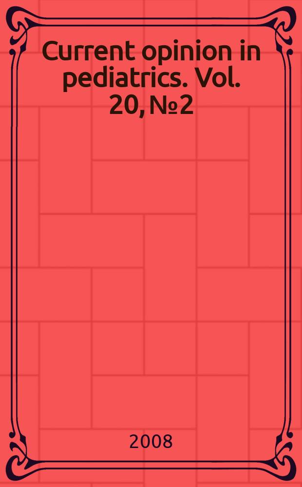 Current opinion in pediatrics. Vol. 20, № 2