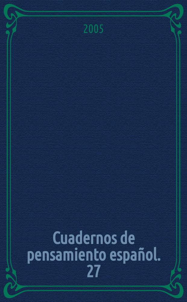 Cuadernos de pensamiento espa&ntilde;ol. 27 : El internacionalismo de vitoria en la era ...