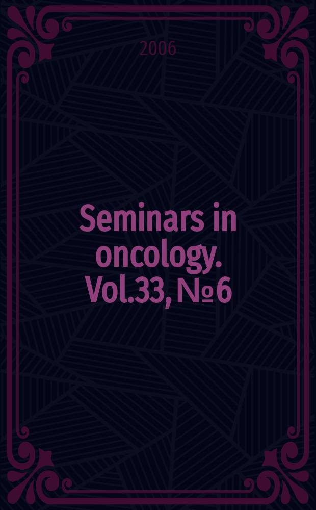 Seminars in oncology. Vol.33, №6 : Hormonal therapy of breast cancer