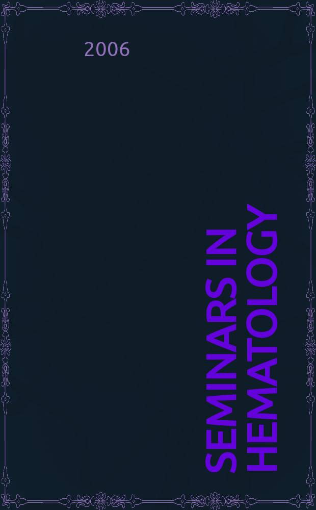 Seminars in hematology : A topical journal on subjects of current importance in clinical hematology and related fields, devoted to making the present states of such topics and the results of new investigations readily available to the practicing physician. Vol.43, №2 : Acute leukemia in the elderly