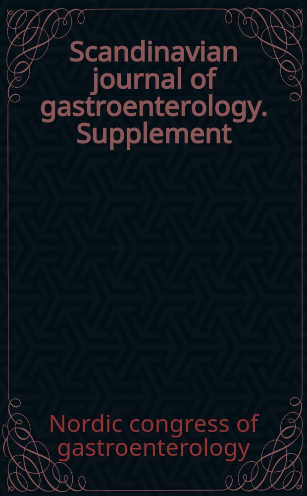 Scandinavian journal of gastroenterology. Supplement : Abstracts of papers...