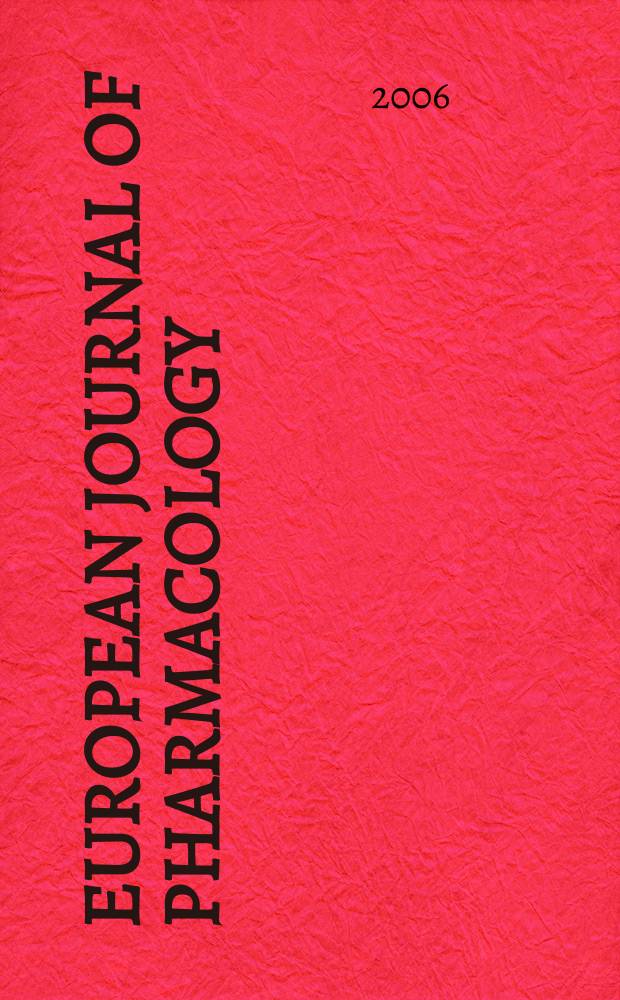 European journal of pharmacology : An intern. j. Vol.547, №1/3