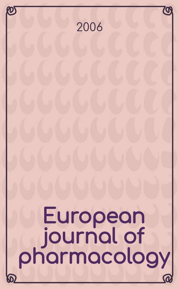 European journal of pharmacology : An intern. j. Vol.537, №1/3