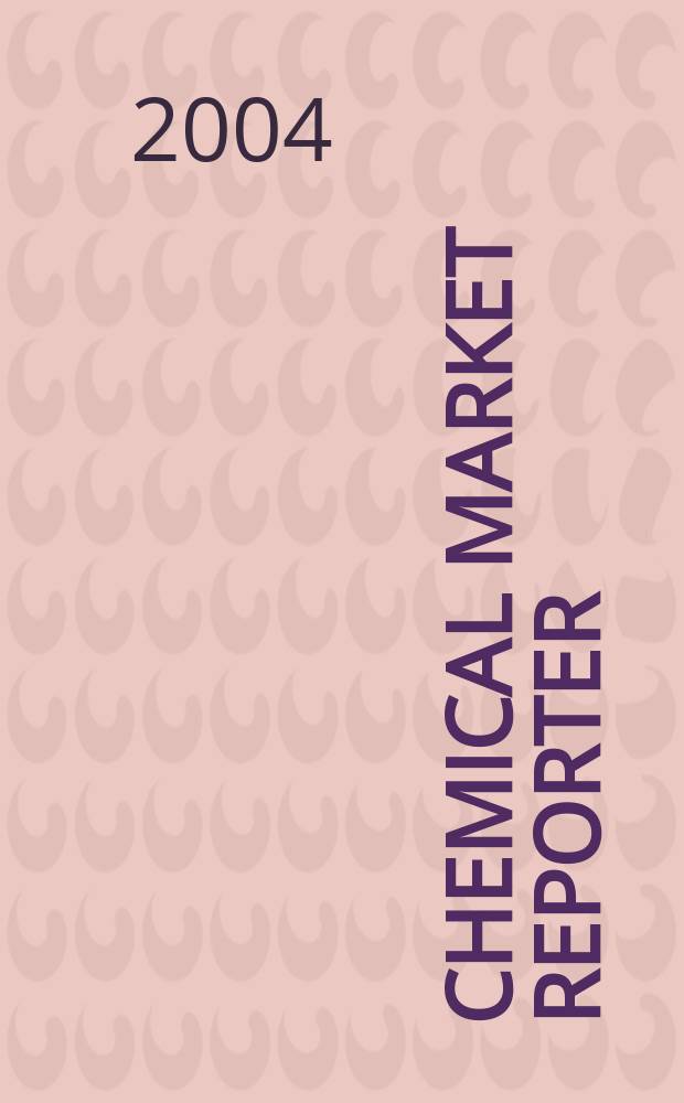 Chemical market reporter : Rep. the business of chemicals since 1871. Vol.265 № 10
