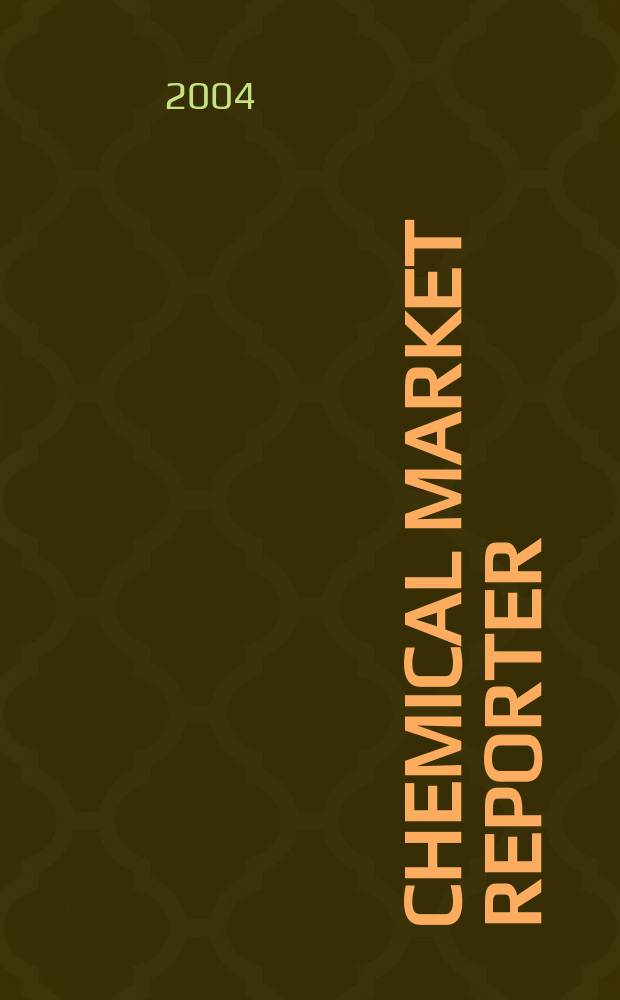 Chemical market reporter : Rep. the business of chemicals since 1871. Vol.265 № 21