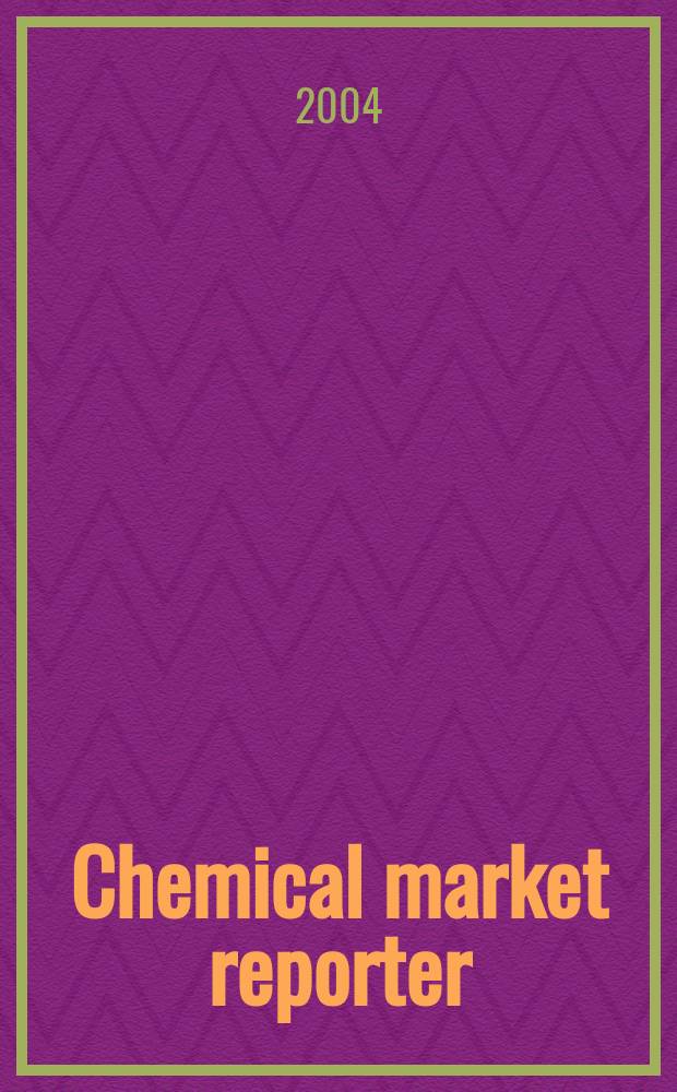Chemical market reporter : Rep. the business of chemicals since 1871. Vol.266 № 5