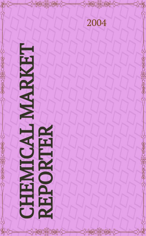 Chemical market reporter : Rep. the business of chemicals since 1871. Vol.266 № 7