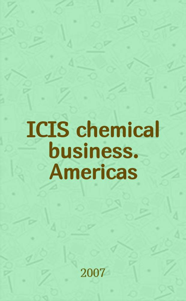 ICIS chemical business. Americas : regional intelligence global analysis. Vol. 271 № 2