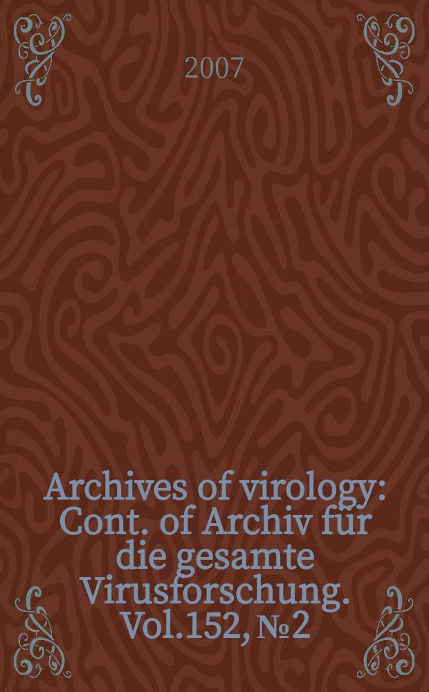 Archives of virology : Cont. of Archiv für die gesamte Virusforschung. Vol.152, № 2