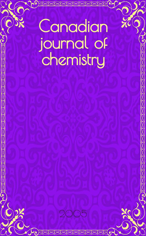 Canadian journal of chemistry : [Formerly Sect.B Canadian journal of research]. Vol.83, N 12