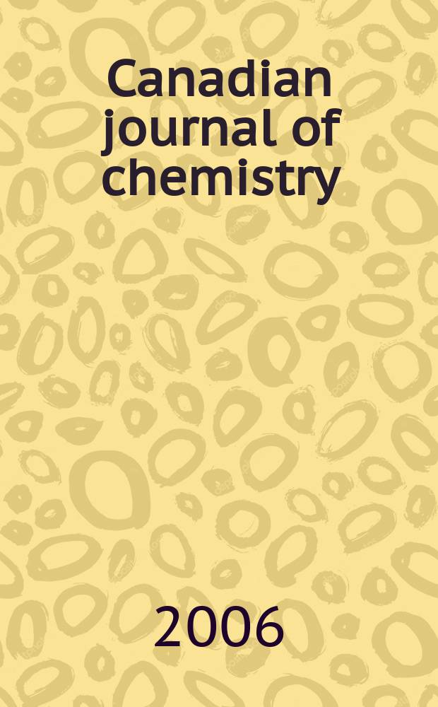 Canadian journal of chemistry : [Formerly Sect.B Canadian journal of research]. Vol.84, N 11