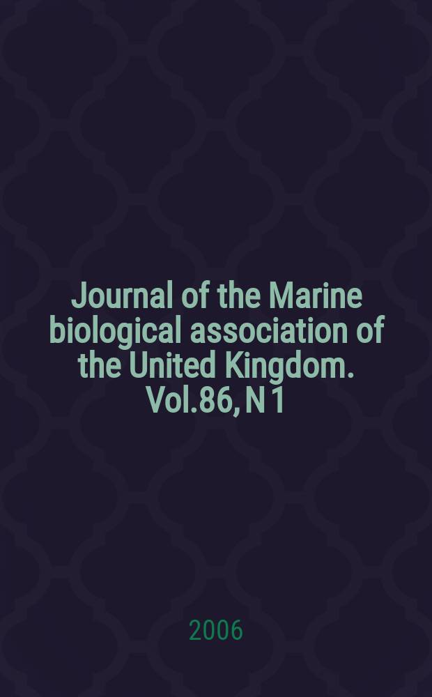 Journal of the Marine biological association of the United Kingdom. Vol.86, N 1