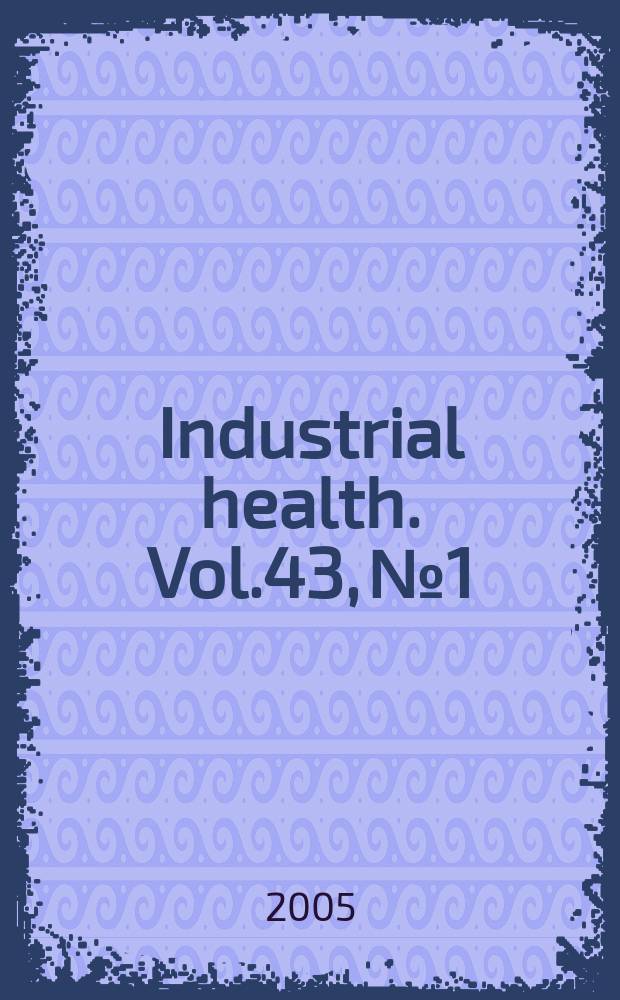 Industrial health. Vol.43, №1
