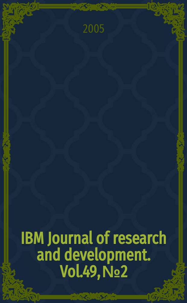 IBM Journal of research and development. Vol.49, №2