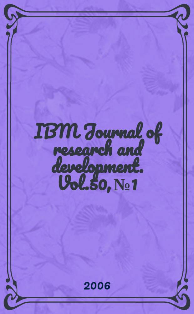 IBM Journal of research and development. Vol.50, №1