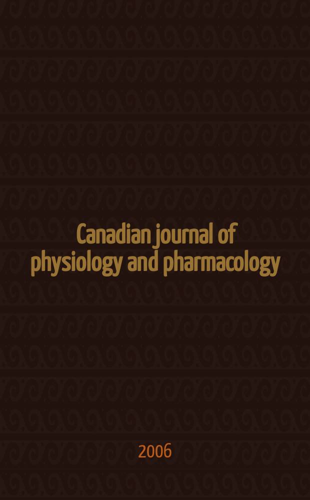 Canadian journal of physiology and pharmacology : Publ. by the National research council. Vol. 84, N 2
